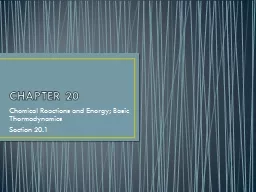 CHAPTER 20  Chemical Reactions and Energy; Basic Thermodynamics