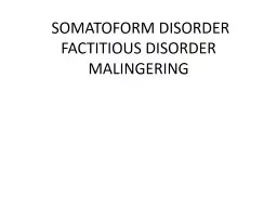 SOMATOFORM DISORDER FACTITIOUS DISORDER