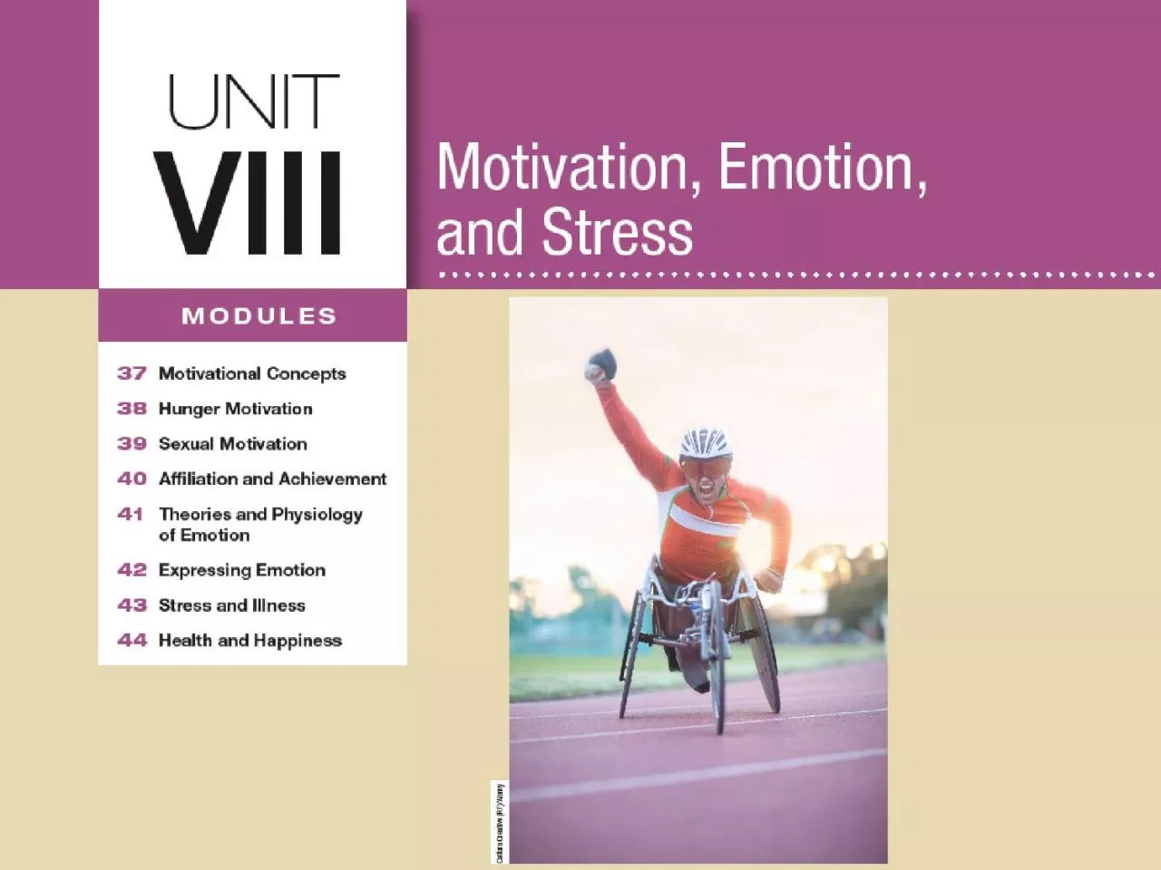 PPT-Unit 8 Motivation, Emotion, and Stress