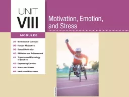 Unit 8 Motivation, Emotion, and Stress