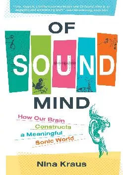 (DOWNLOAD)-Of Sound Mind: How Our Brain Constructs a Meaningful Sonic World