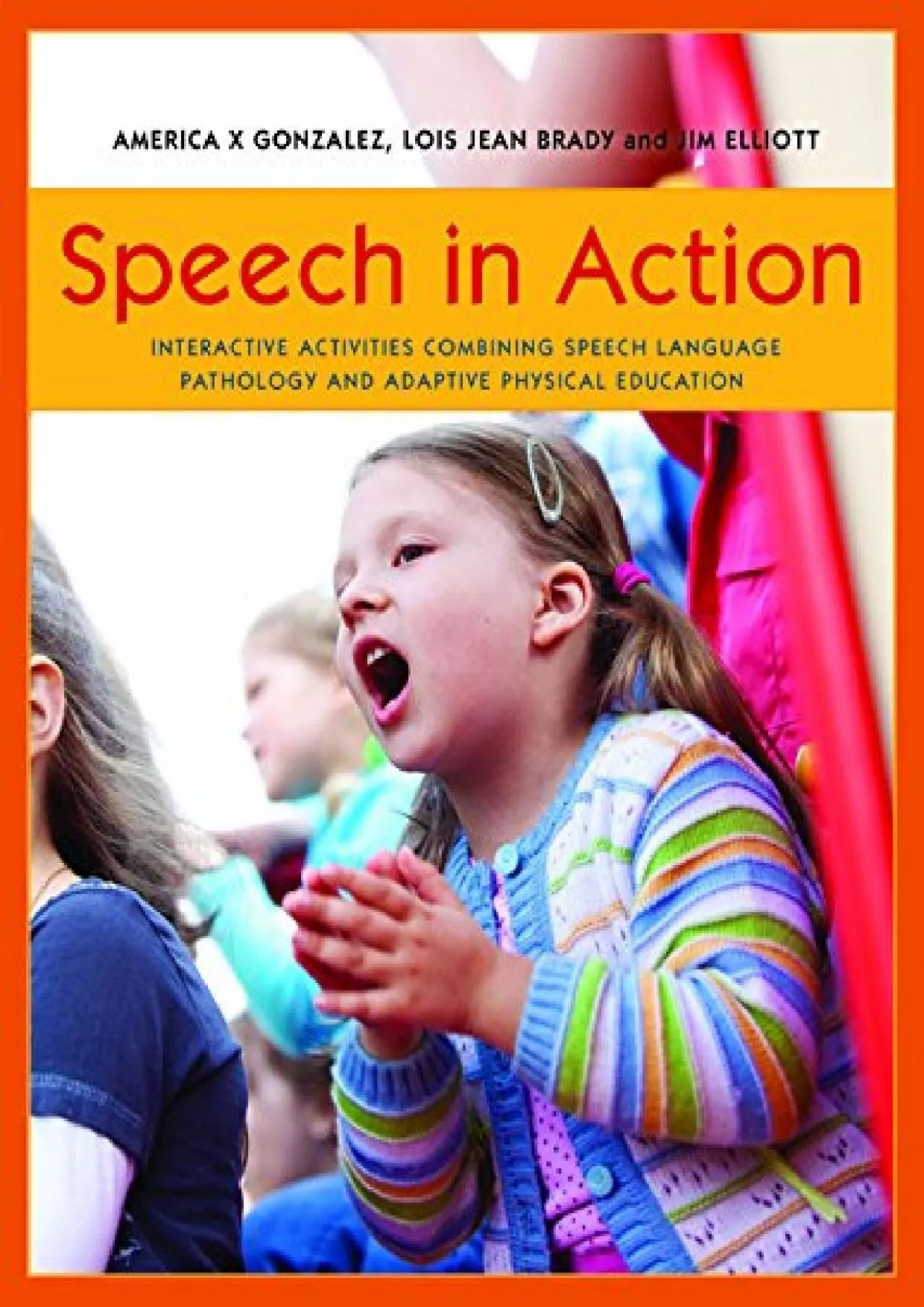 PDF-(BOOS)-Speech in Action: Interactive Activities Combining Speech Language Pathology and