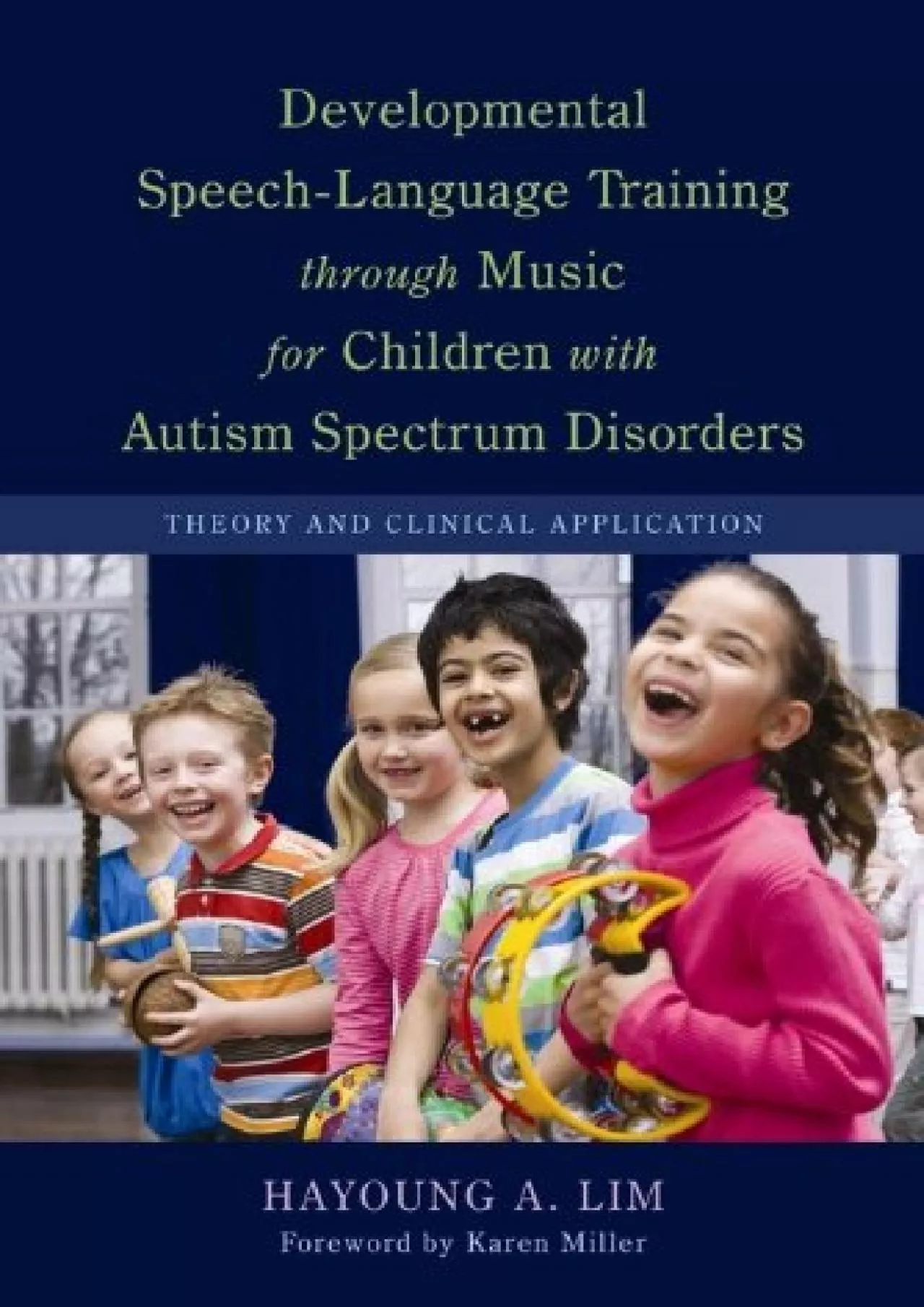 PDF-(READ)-Developmental Speech-Language Training through Music for Children with Autism Spectrum