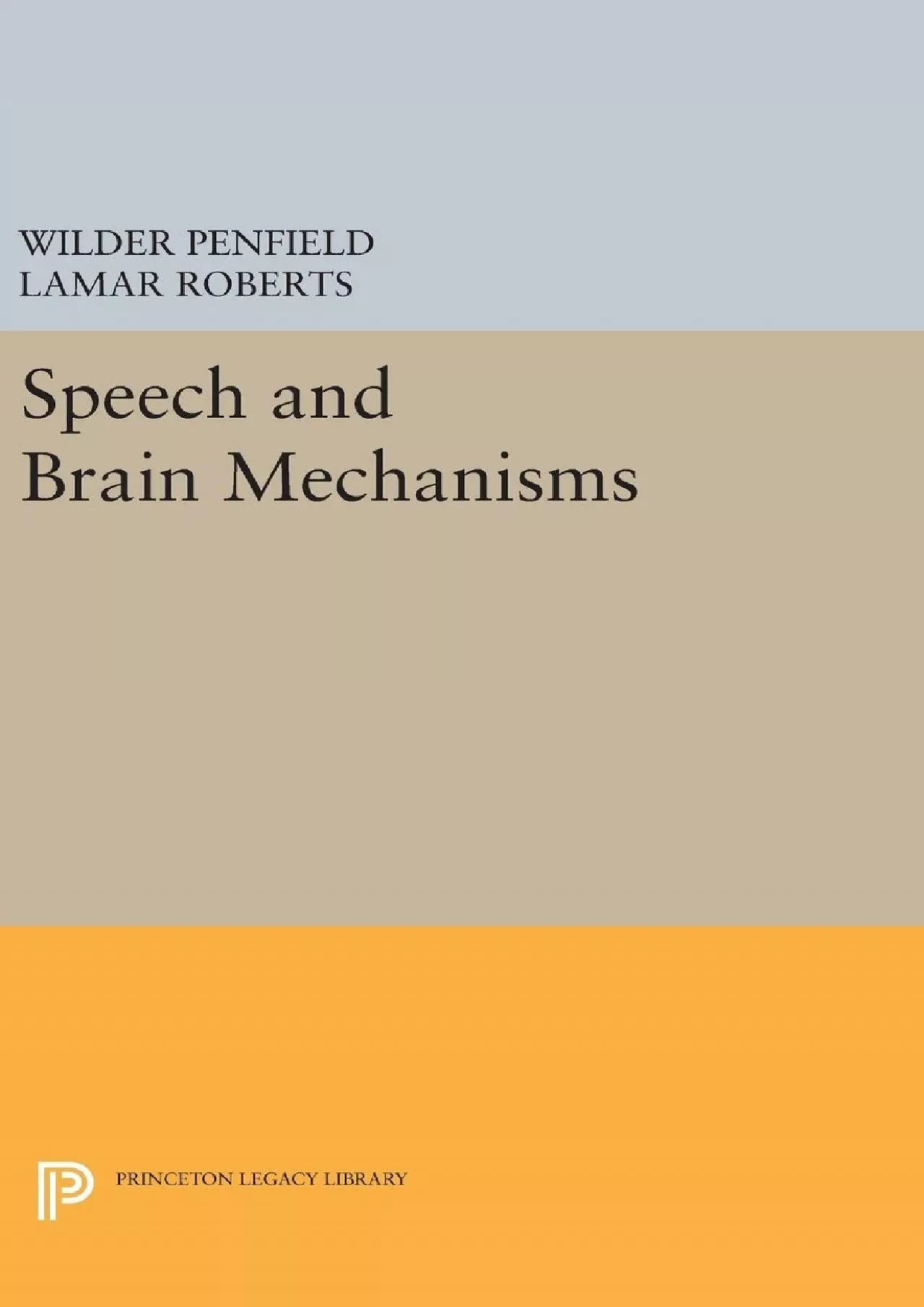 (BOOK)-Speech and Brain Mechanisms (Princeton Legacy Library, 62)