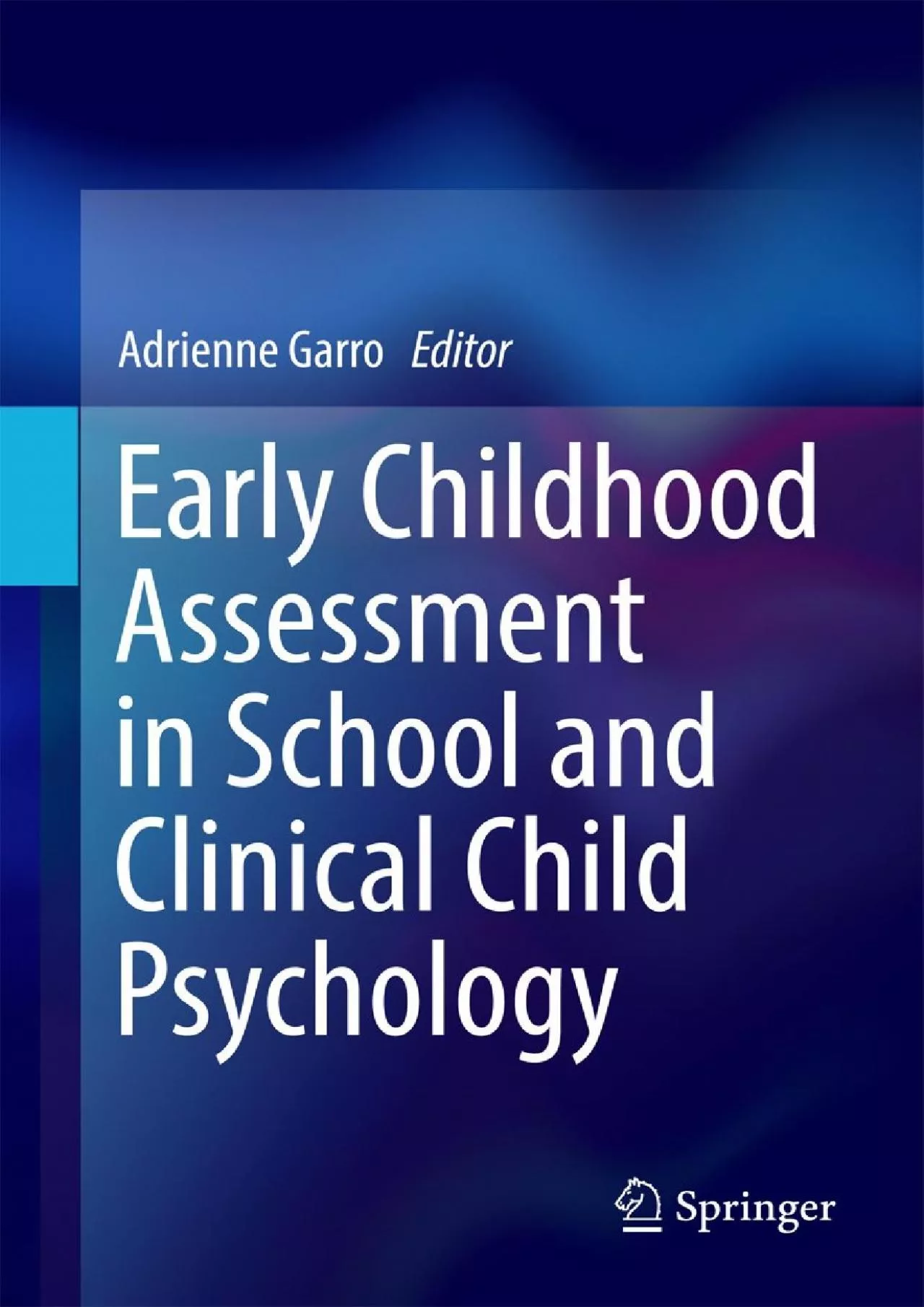 (BOOK)-Early Childhood Assessment in School and Clinical Child Psychology
