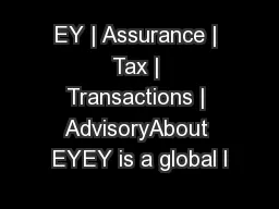 EY | Assurance | Tax | Transactions | AdvisoryAbout EYEY is a global l