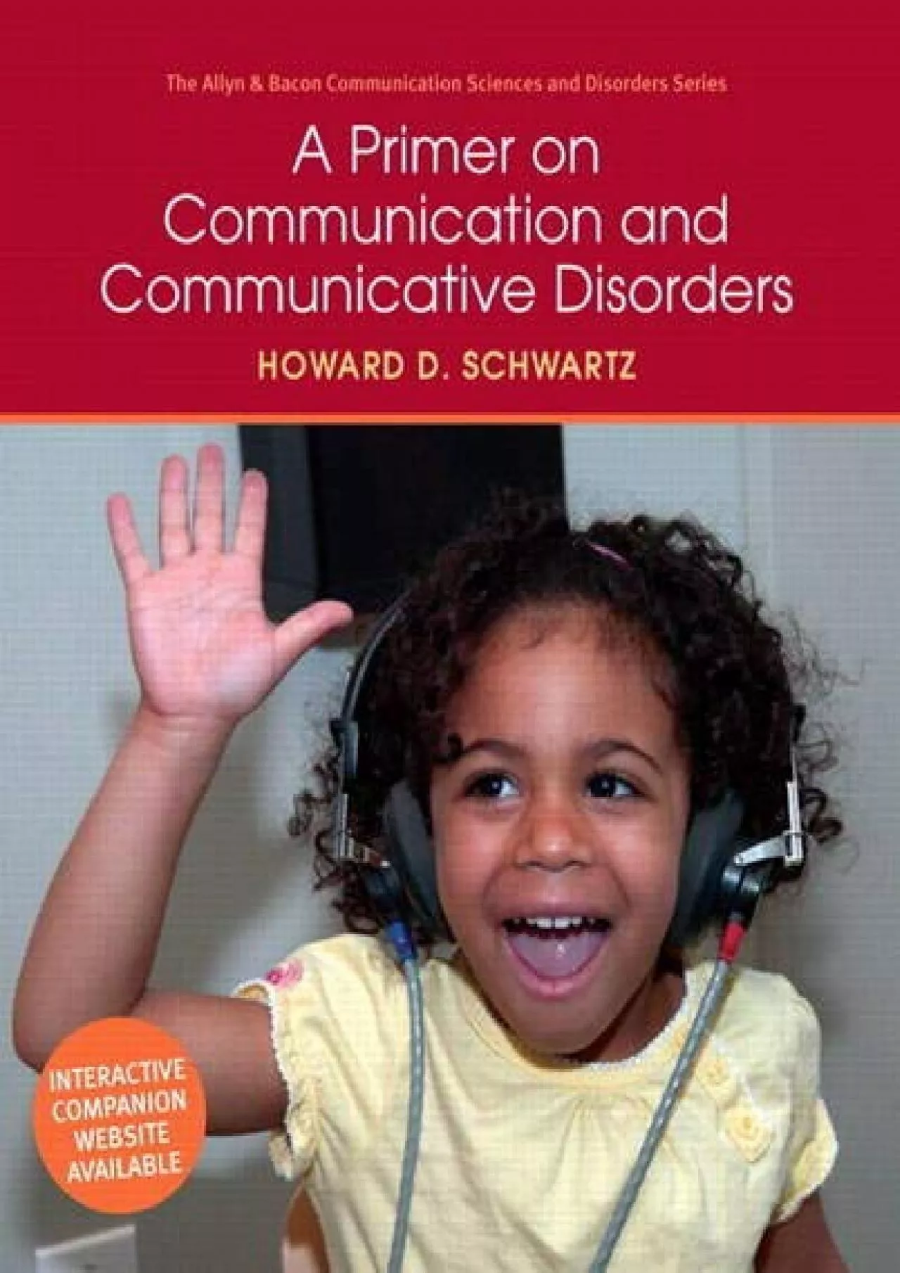 (BOOK)-A Primer on Communication and Communicative Disorders (Allyn & Bacon Communication