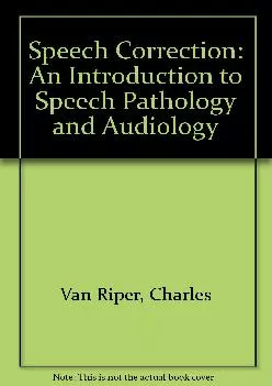 (BOOS)-Speech correction: An introduction to speech pathology and audiology