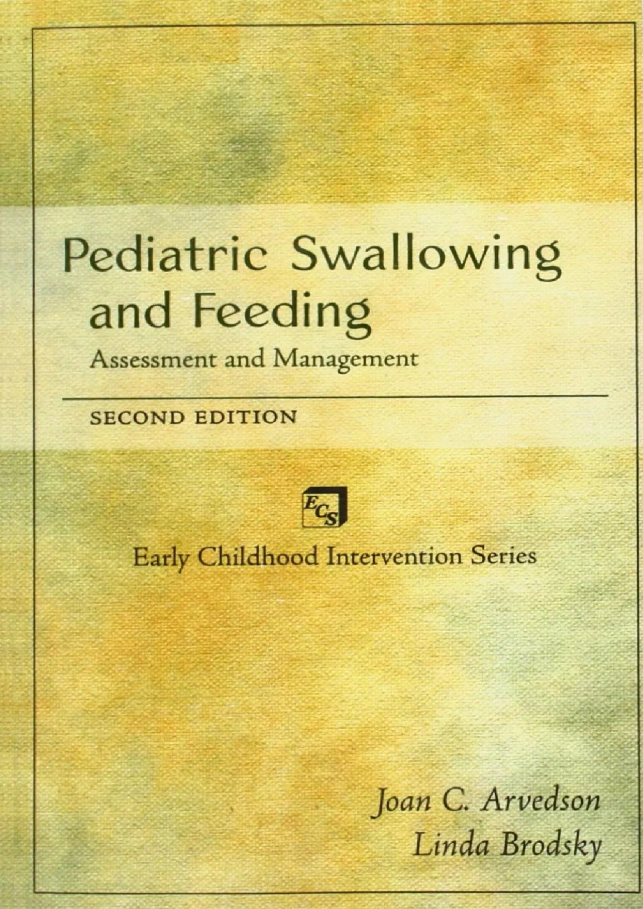 PDF-(BOOK)-Pediatric Swallowing and Feeding: Assessment and Management