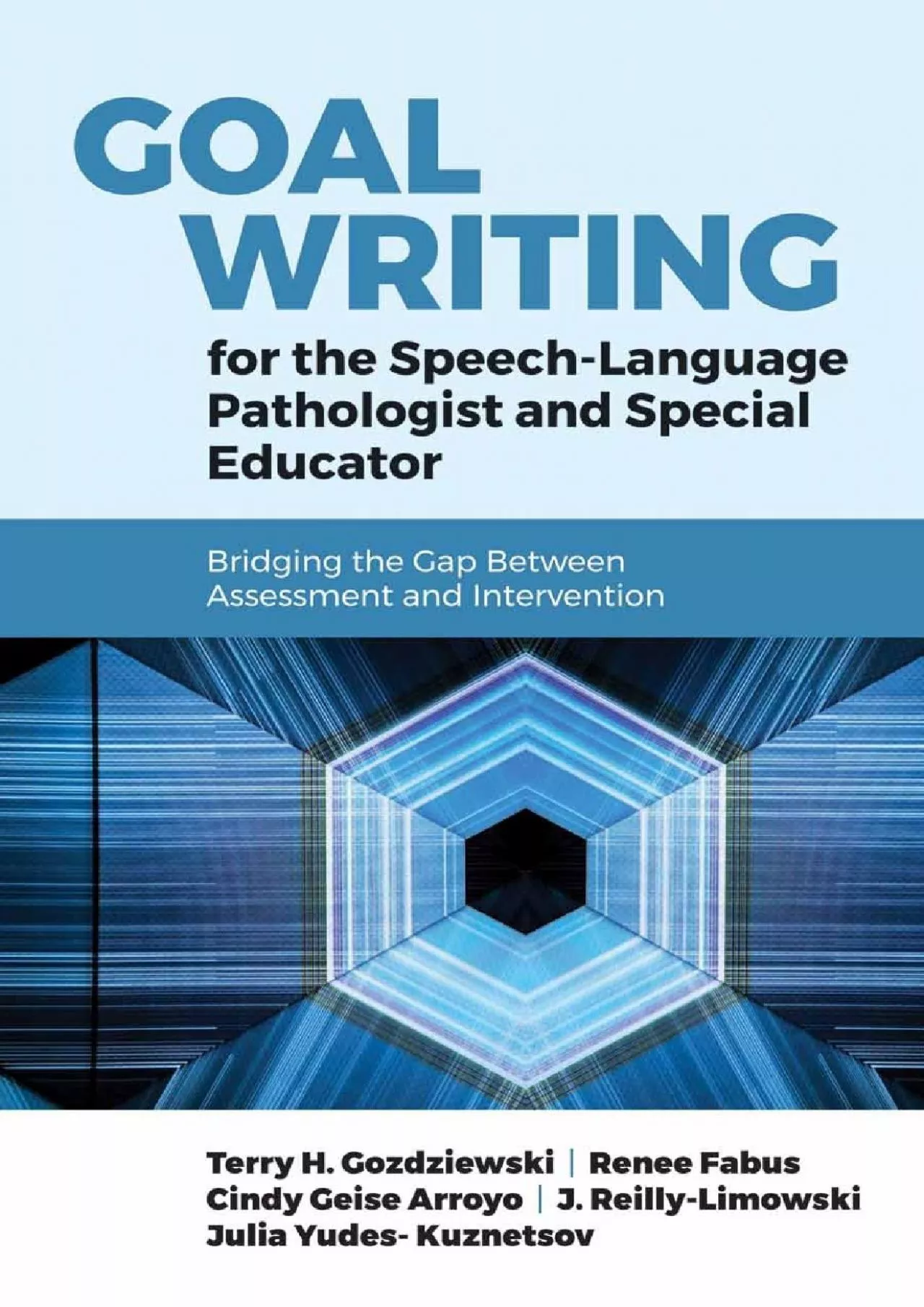 (READ)-Goal Writing for the Speech-Language Pathologist and Special Educator: Bridging