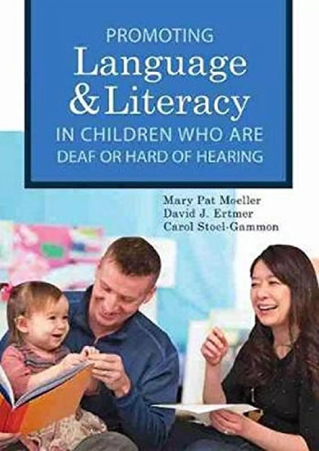 (BOOK)-Promoting Speech, Language, and Literacy in Children Who Are Deaf or Hard of Hearing
