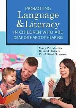 (BOOK)-Promoting Speech, Language, and Literacy in Children Who Are Deaf or Hard of Hearing (Volume 20) (CLI)