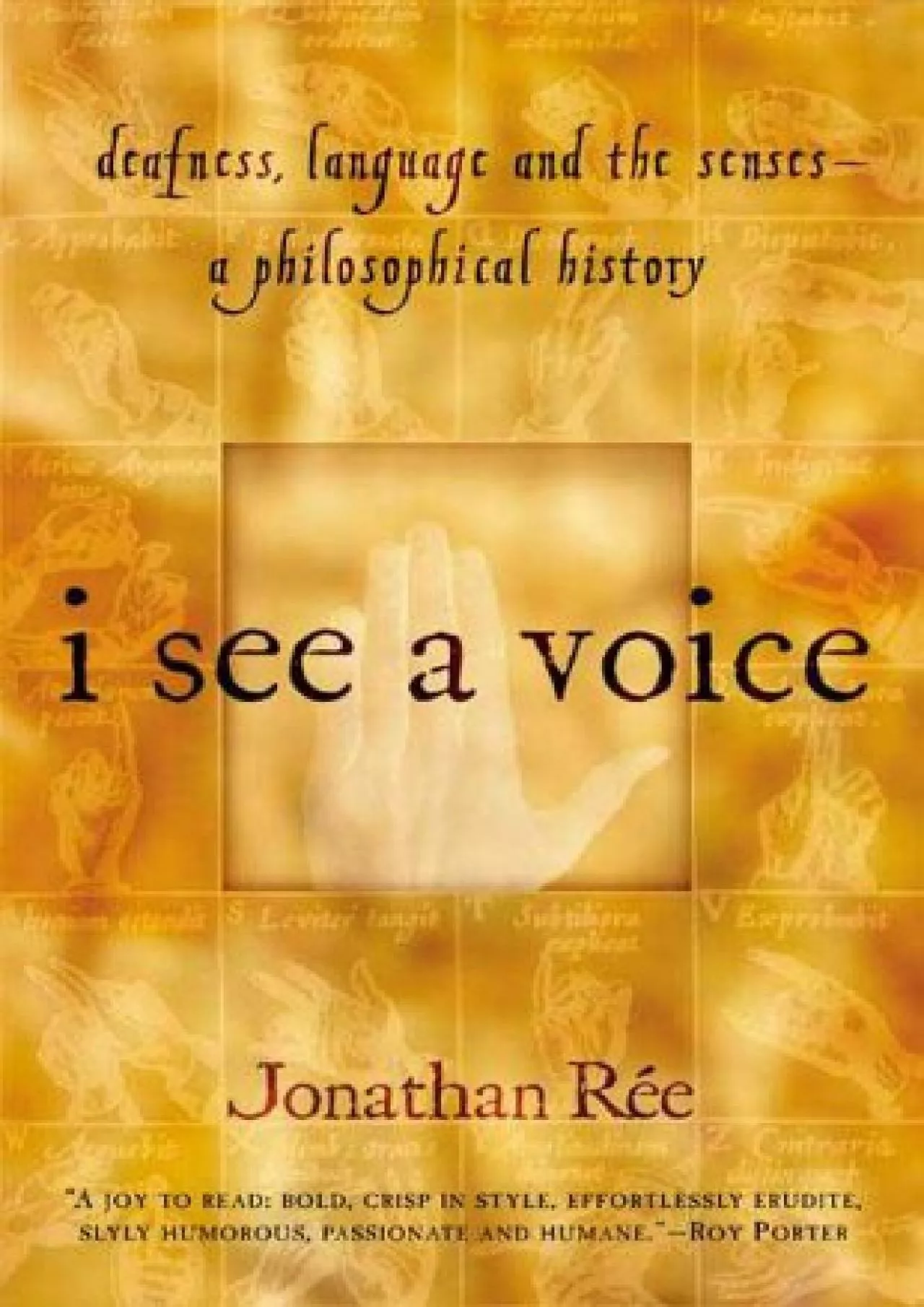 (BOOS)-I See a Voice: Deafness, Language and the Senses--A Philosophical History