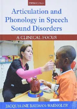 (EBOOK)-Articulation and Phonology in Speech Sound Disorders: A Clinical Focus (5th Edition)