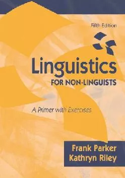 (DOWNLOAD)-Linguistics for Non-Linguists: A Primer with Exercises