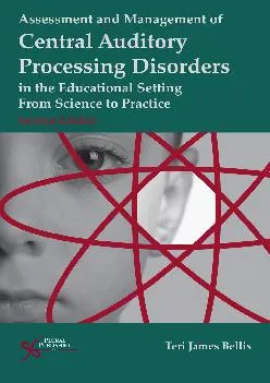 (EBOOK)-Assessment and Management of Central Auditory Processing Disorders in the Educational