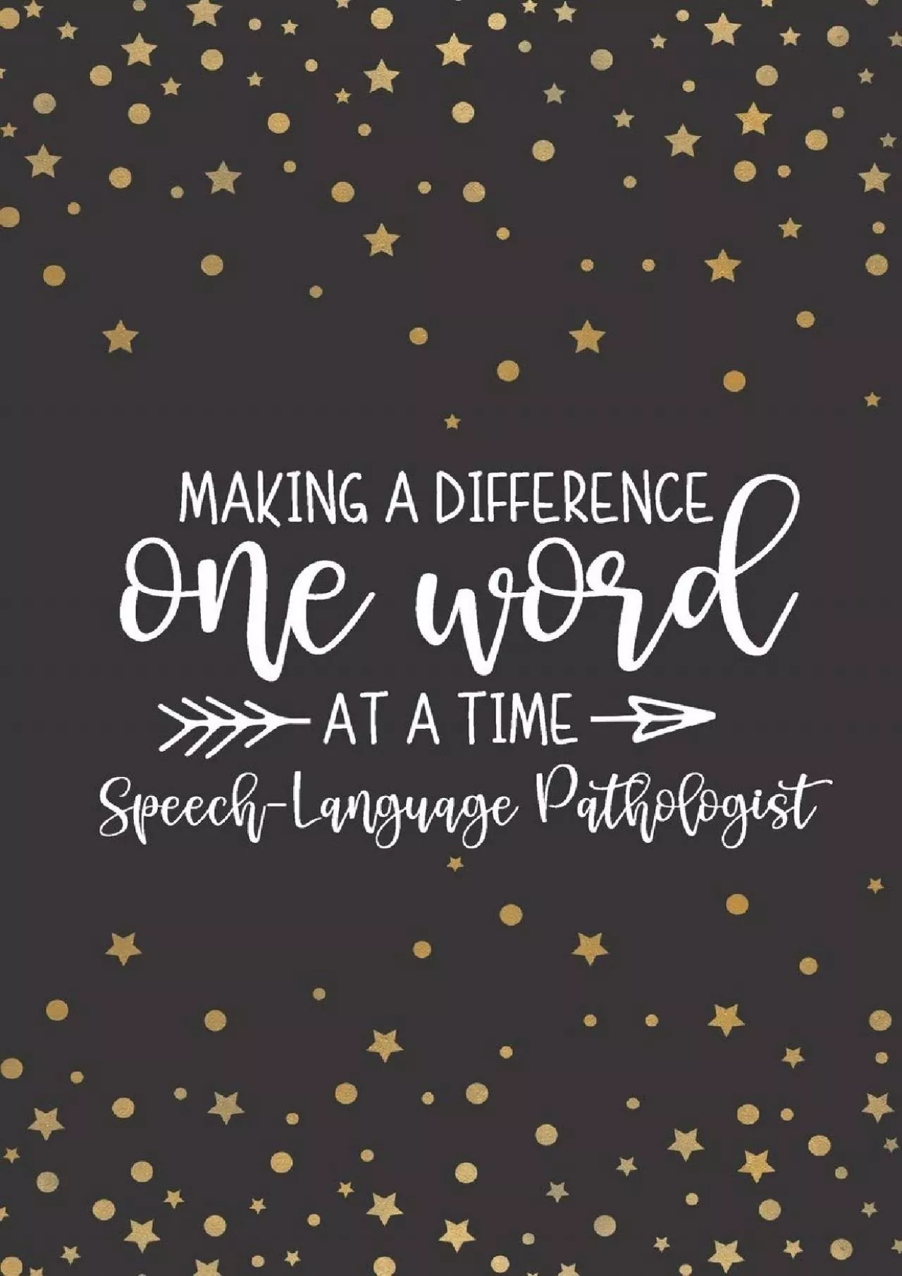 PDF-(EBOOK)-Making A Difference One Word At A Time: Speech-Language Pathologist: Speech Therapist