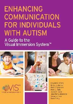(DOWNLOAD)-Enhancing Communication for Individuals with Autism: A Guide to the Visual Immersion System