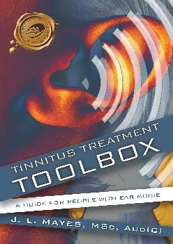 (DOWNLOAD)-Tinnitus Treatment Toolbox: A Guide for People with Ear Noise
