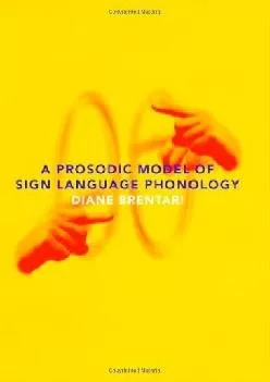 (DOWNLOAD)-A Prosodic Model of Sign Language Phonology (Language, Speech, and Communication)