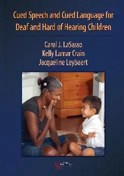 (READ)-Cued Speech and Cued Language for Deaf and Hard of Hearing Children