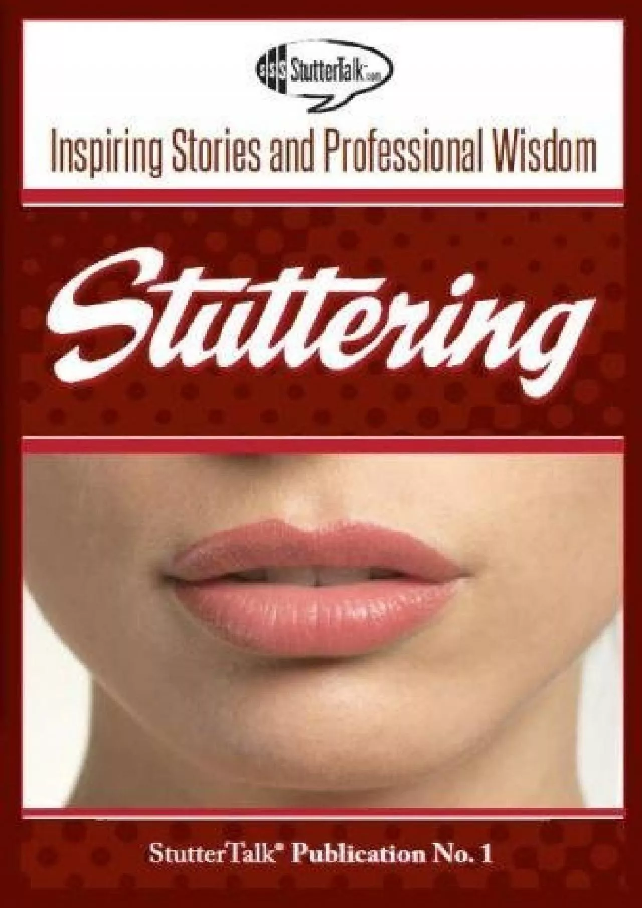 (DOWNLOAD)-Stuttering: Inspiring Stories and Professional Wisdom