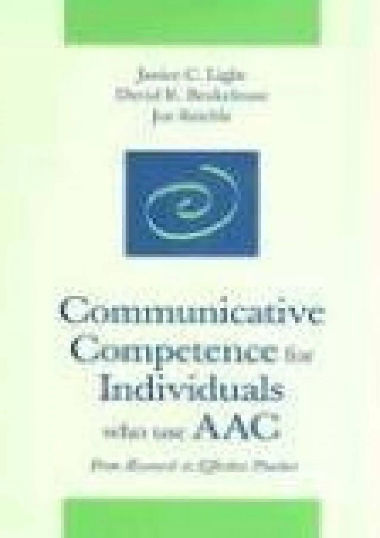 (READ)-Communicative Competence for Individuals Who Use AAC: From Research to Effective