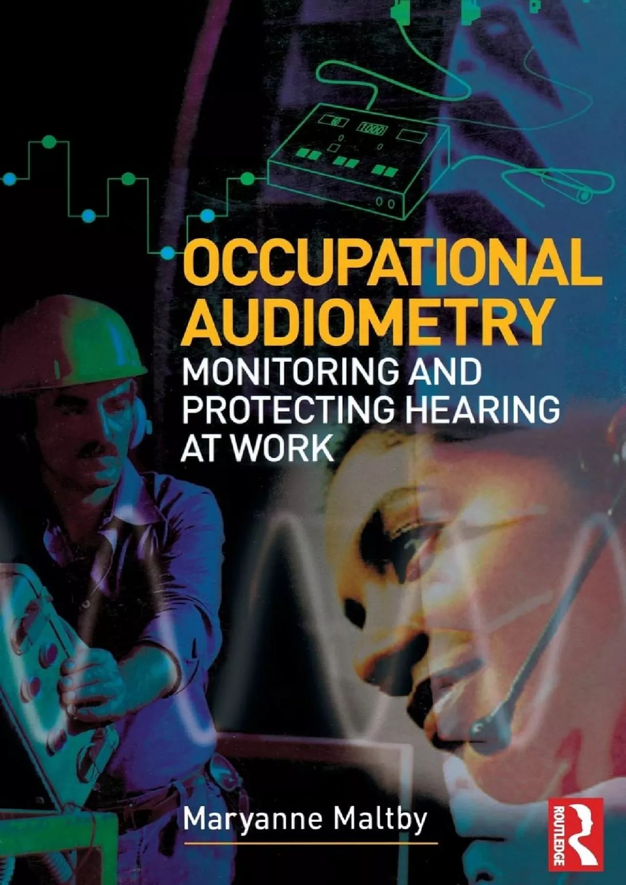 PDF-(BOOK)-Occupational Audiometry: Monitoring and Protecting Hearing at Work