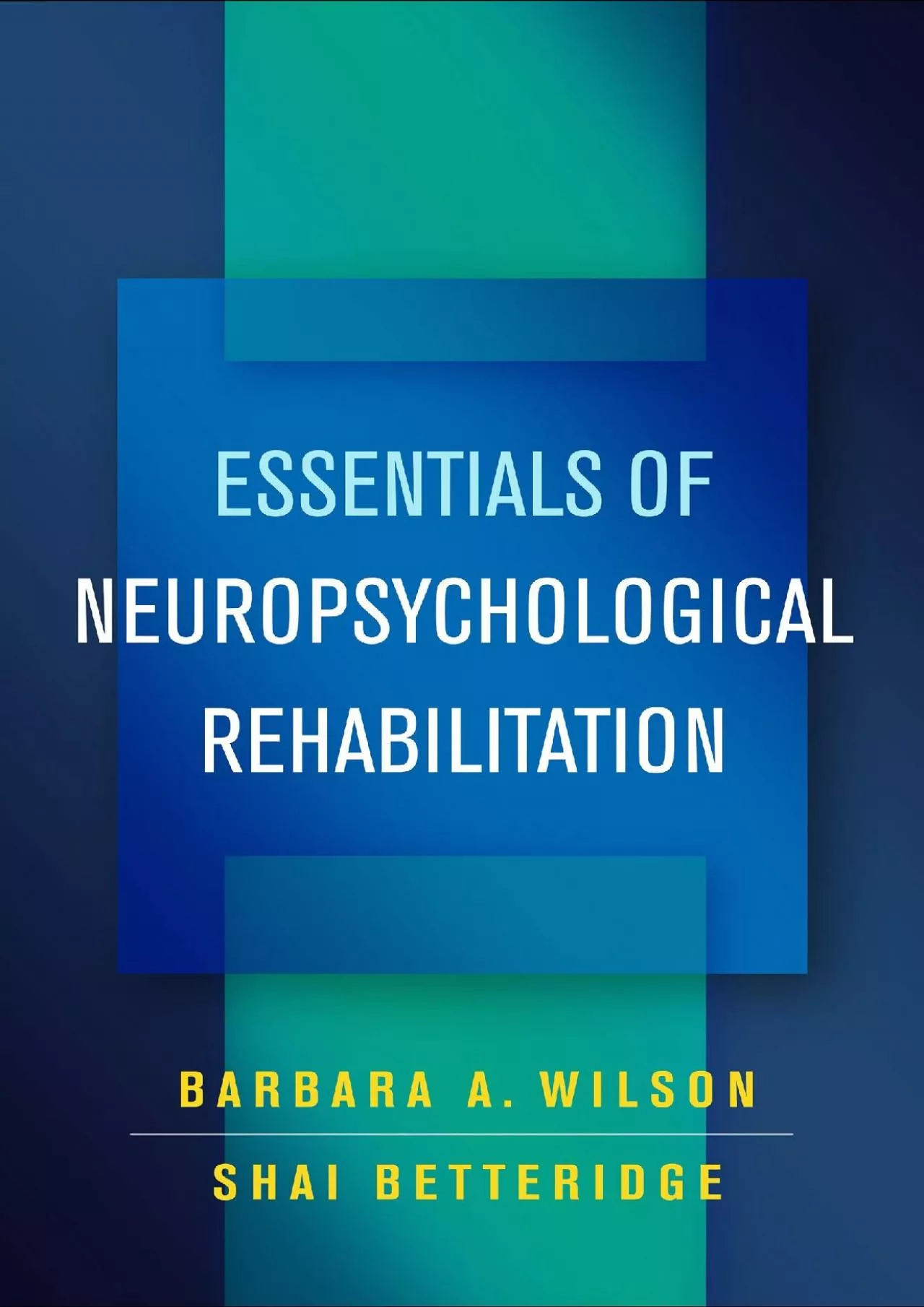 (READ)-Essentials of Neuropsychological Rehabilitation