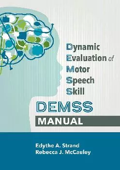 (EBOOK)-Dynamic Evaluation of Motor Speech Skill (DEMSS) Manual