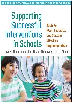 (BOOS)-Supporting Successful Interventions in Schools: Tools to Plan, Evaluate, and Sustain Effective Implementation (The Guilfor...