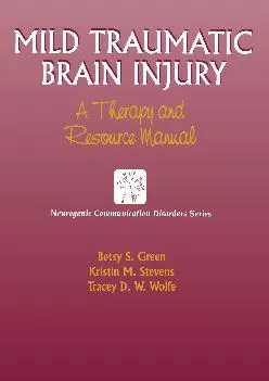 (DOWNLOAD)-Mild Traumatic Brain Injury: A Therapy and Resource Manual (Neurogenic Communication Disorder Series)