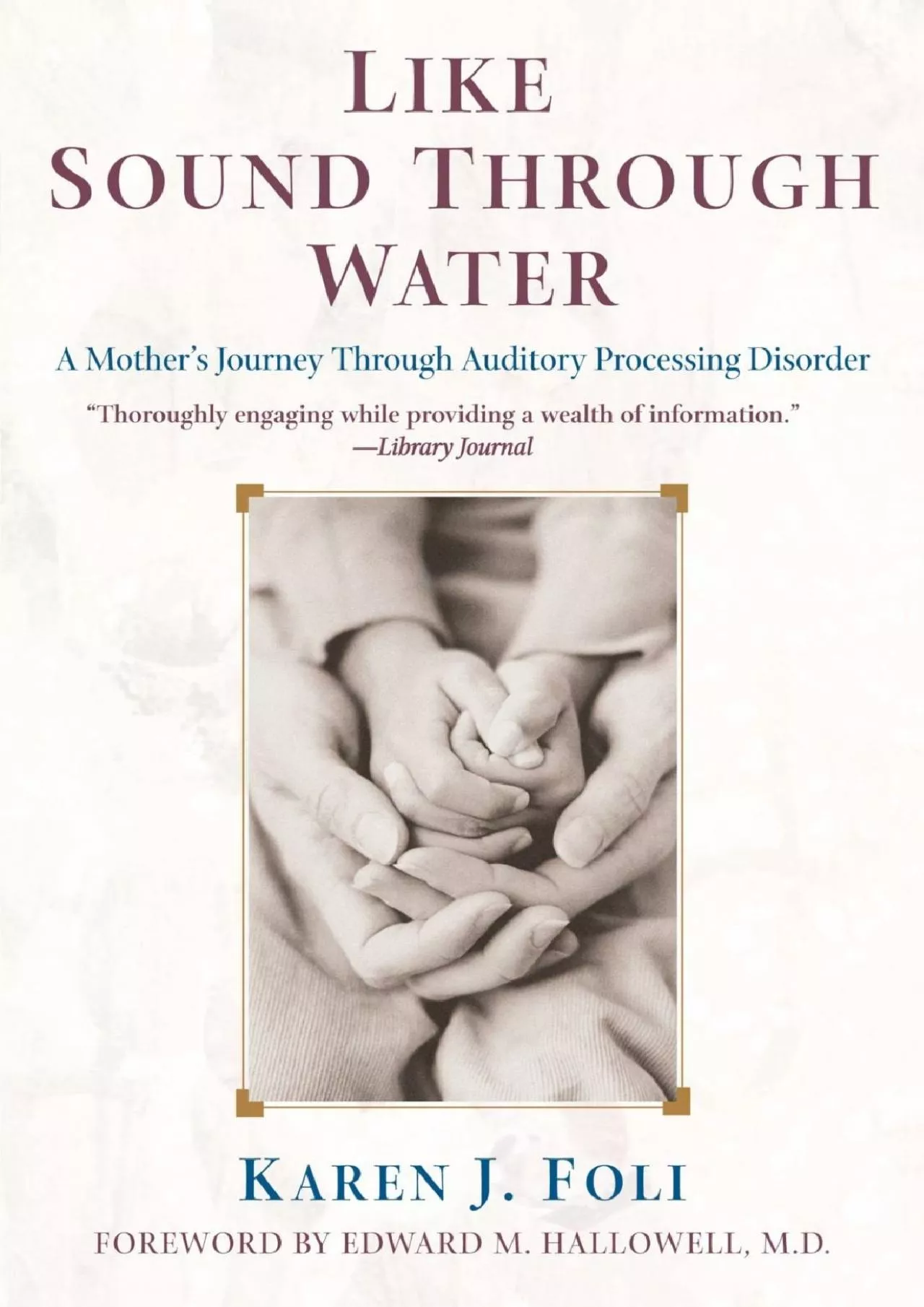 PDF-(BOOS)-Like Sound Through Water: A Mother\'s Journey Through Auditory Processing Disorder