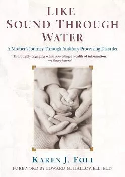 (BOOS)-Like Sound Through Water: A Mother\'s Journey Through Auditory Processing Disorder