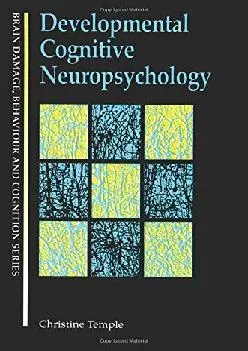 (READ)-Developmental Cognitive Neuropsychology (Brain, Behaviour and Cognition)