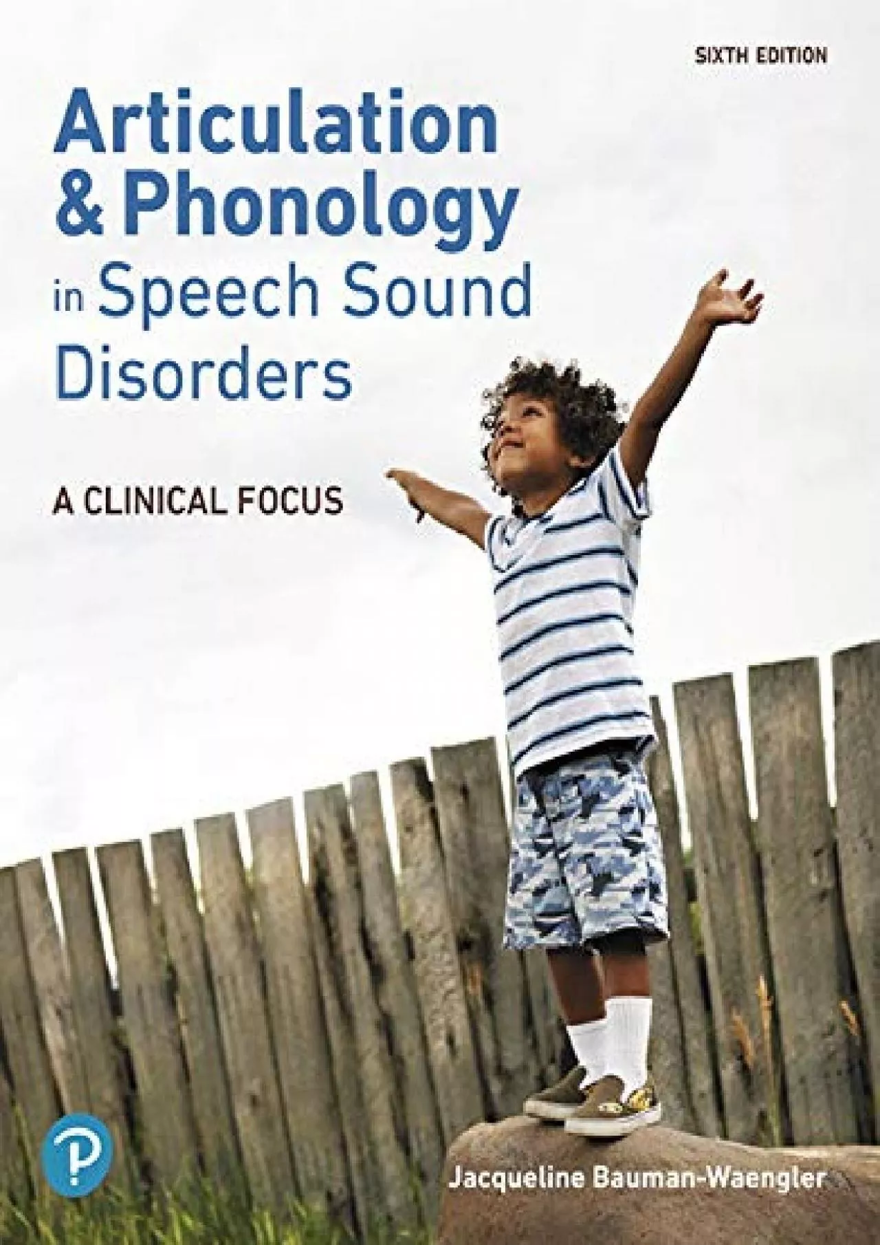 PDF-(DOWNLOAD)-Articulation and Phonology in Speech Sound Disorders: A Clinical Focus