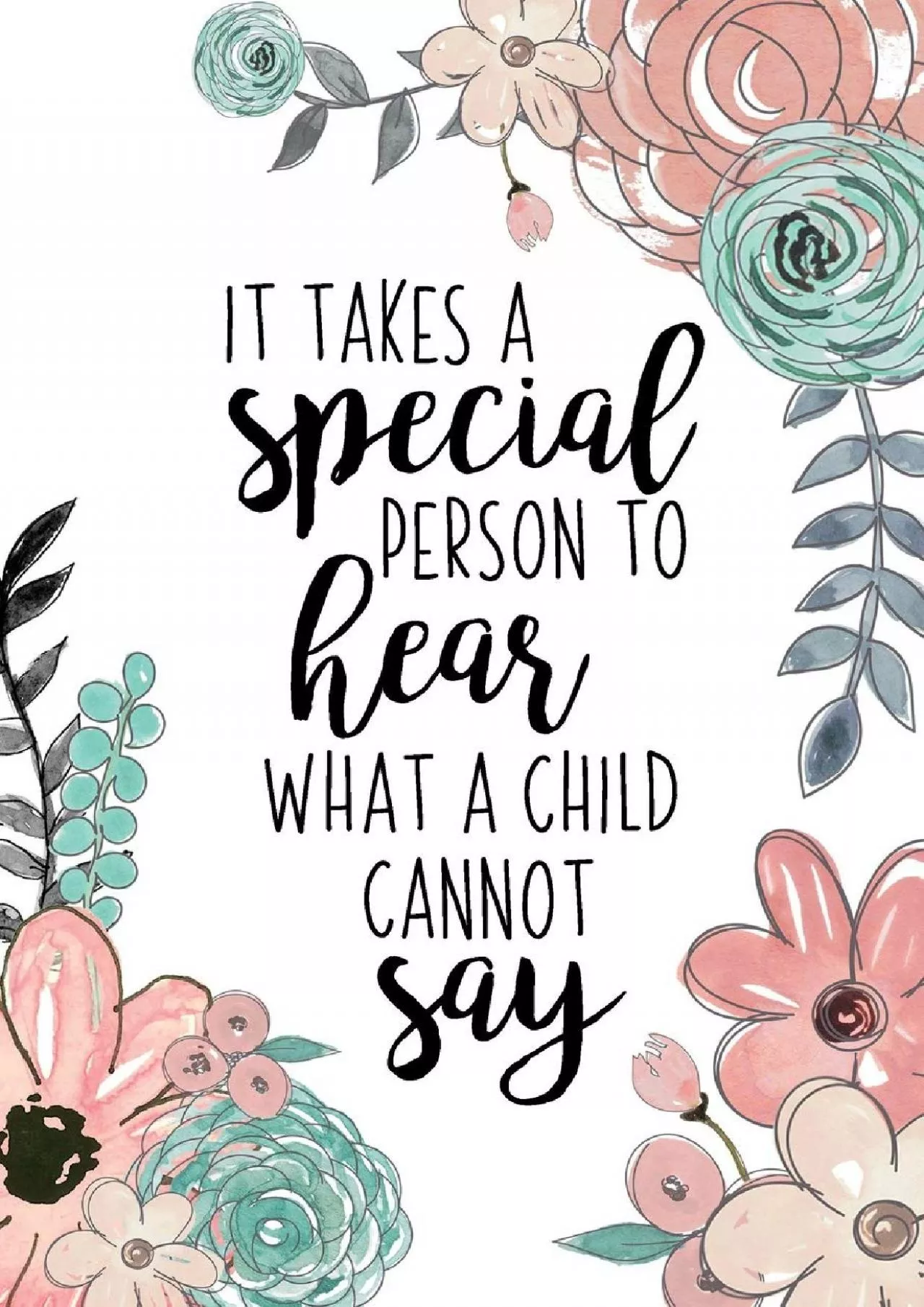 PDF-(BOOK)-It Takes A Special Person To Hear What A Child Cannot Say: An Autism Awareness