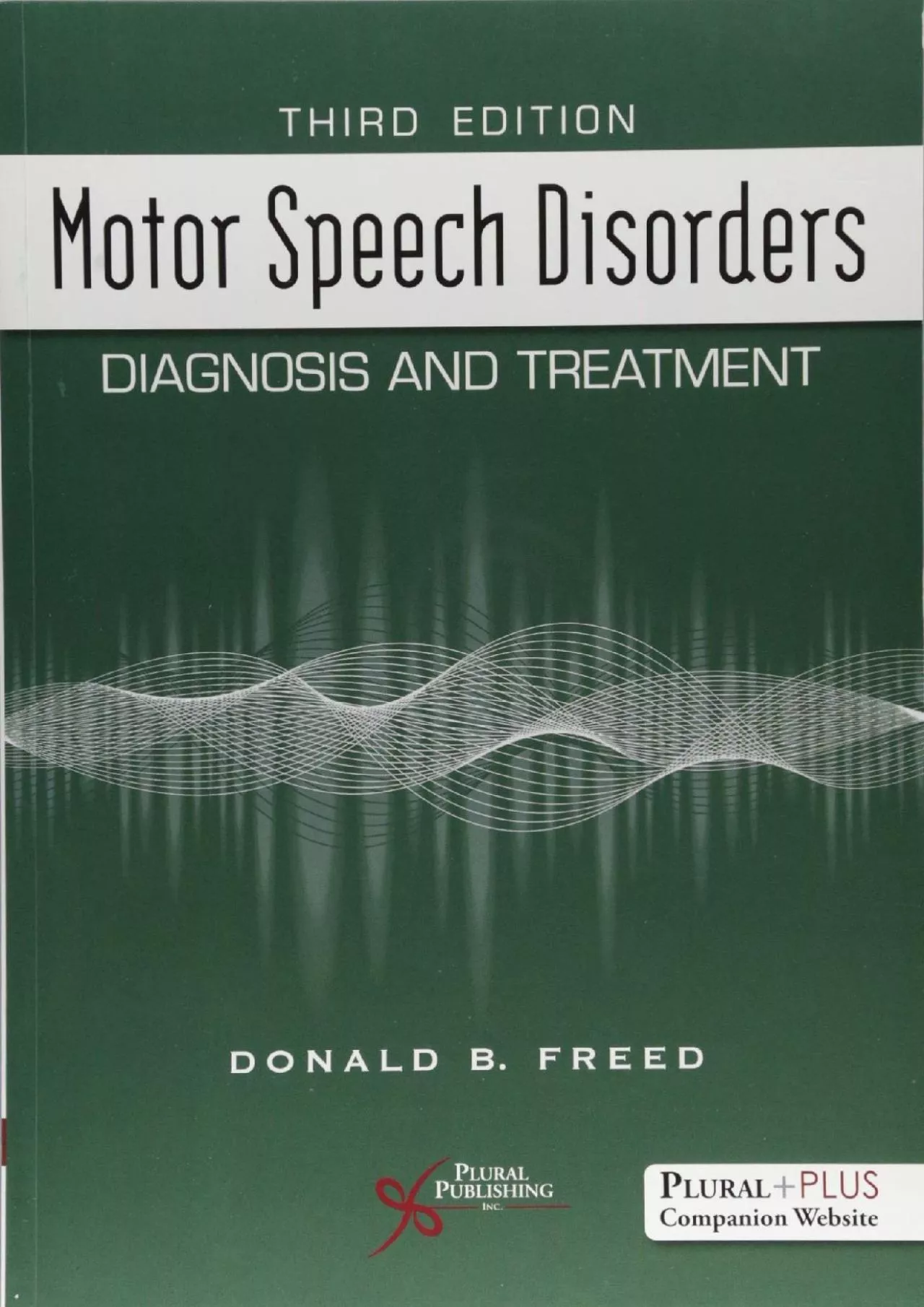 (DOWNLOAD)-Motor Speech Disorders: Diagnosis and Treatment, Third Edition