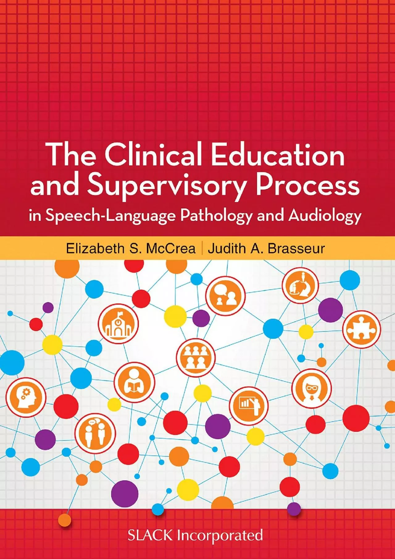 (READ)-The Clinical Education and Supervisory Process in Speech-Language Pathology and