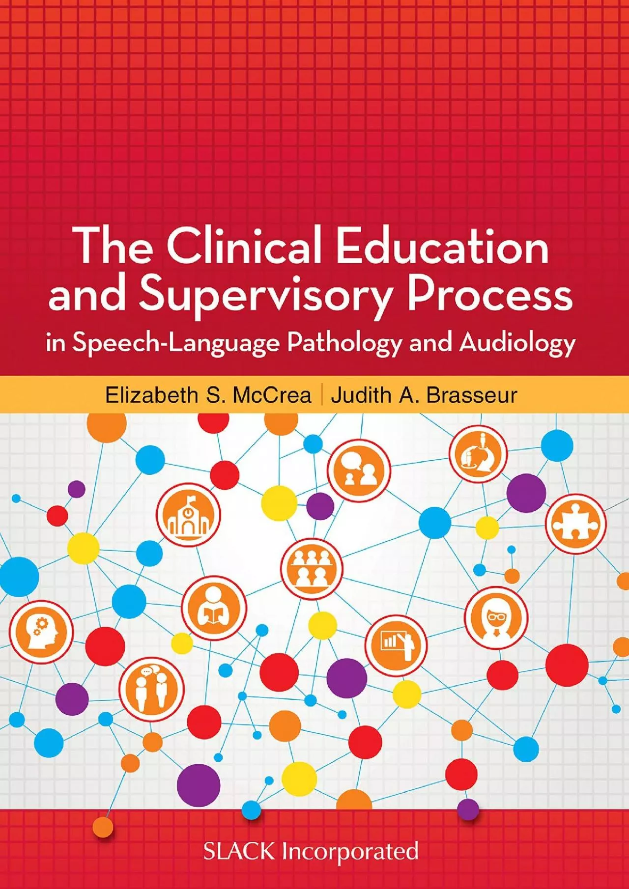 PDF-(READ)-The Clinical Education and Supervisory Process in Speech-Language Pathology and