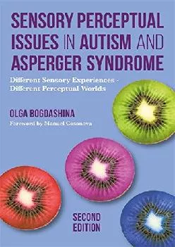 (BOOS)-Sensory Perceptual Issues in Autism and Asperger Syndrome, Second Edition: Different