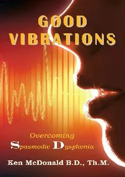 (DOWNLOAD)-Good Vibrations: Overcoming Spasmodic Dysphonia