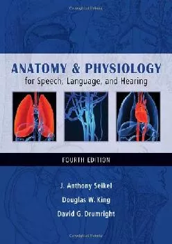 (BOOS)-Anatomy & Physiology for Speech, Language, and Hearing