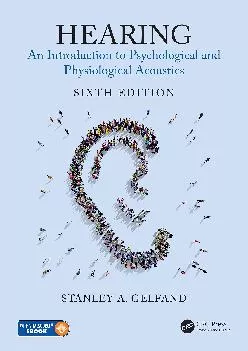 (BOOK)-Hearing: An Introduction to Psychological and Physiological Acoustics, Sixth Edition