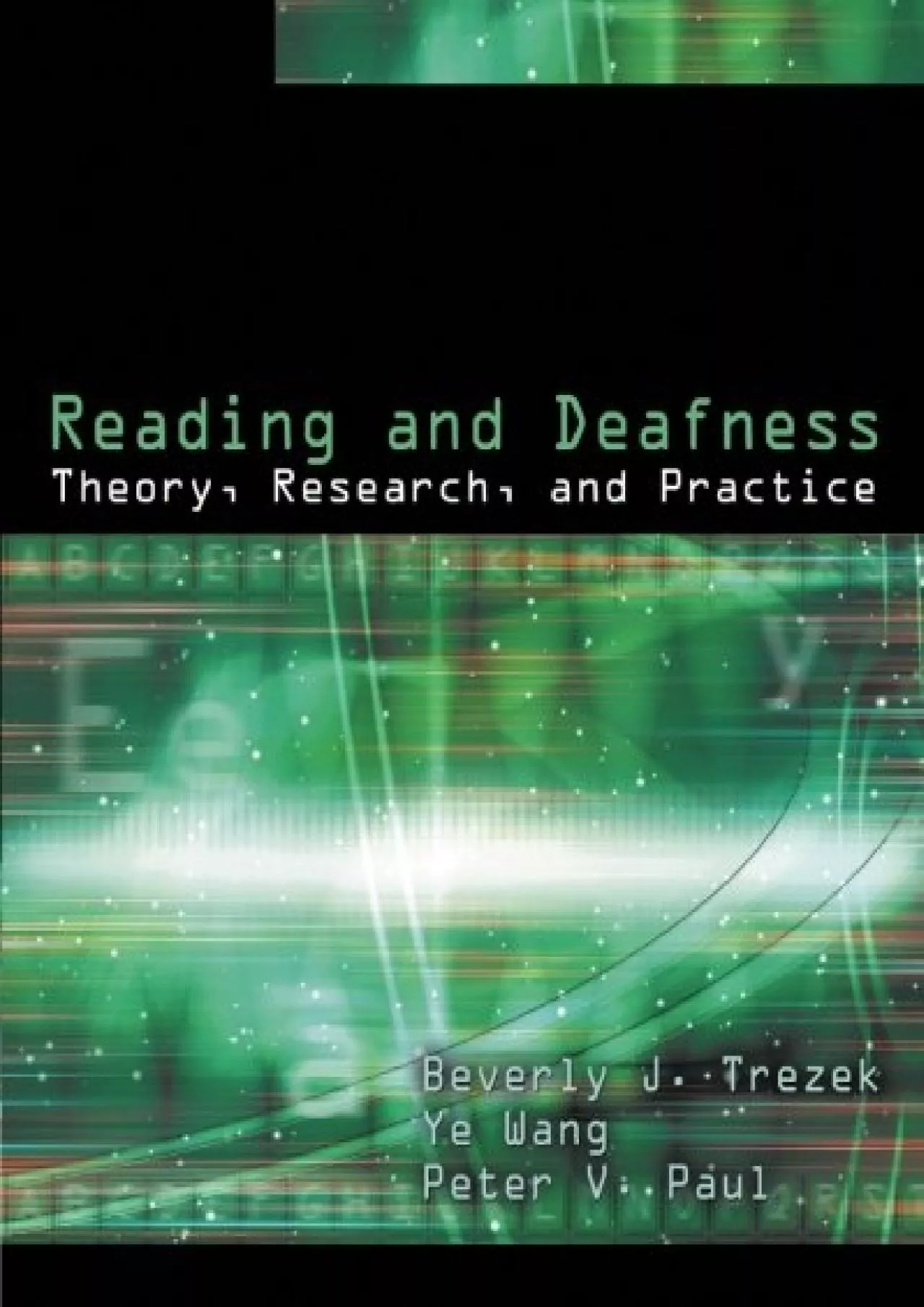 PDF-(READ)-Reading and Deafness: Theory, Research, and Practice