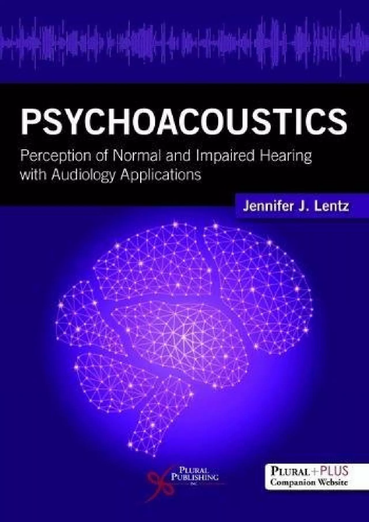 PDF-(READ)-Psychoacoustics (Perception of Normal and Impaired Hearing with Audiology Applications)