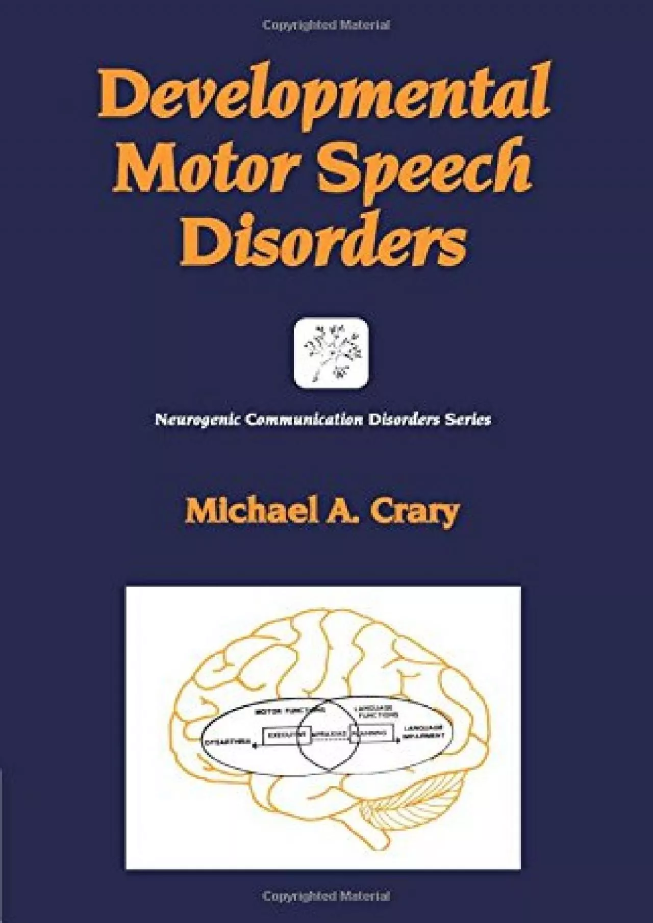 PDF-(EBOOK)-Developmental Motor Speech Disorders (Neurogenic Communication Disorders)