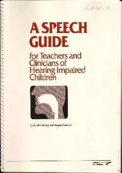 (READ)-A Speech Guide for Teachers and Clinicians of Hearing Impaired Children