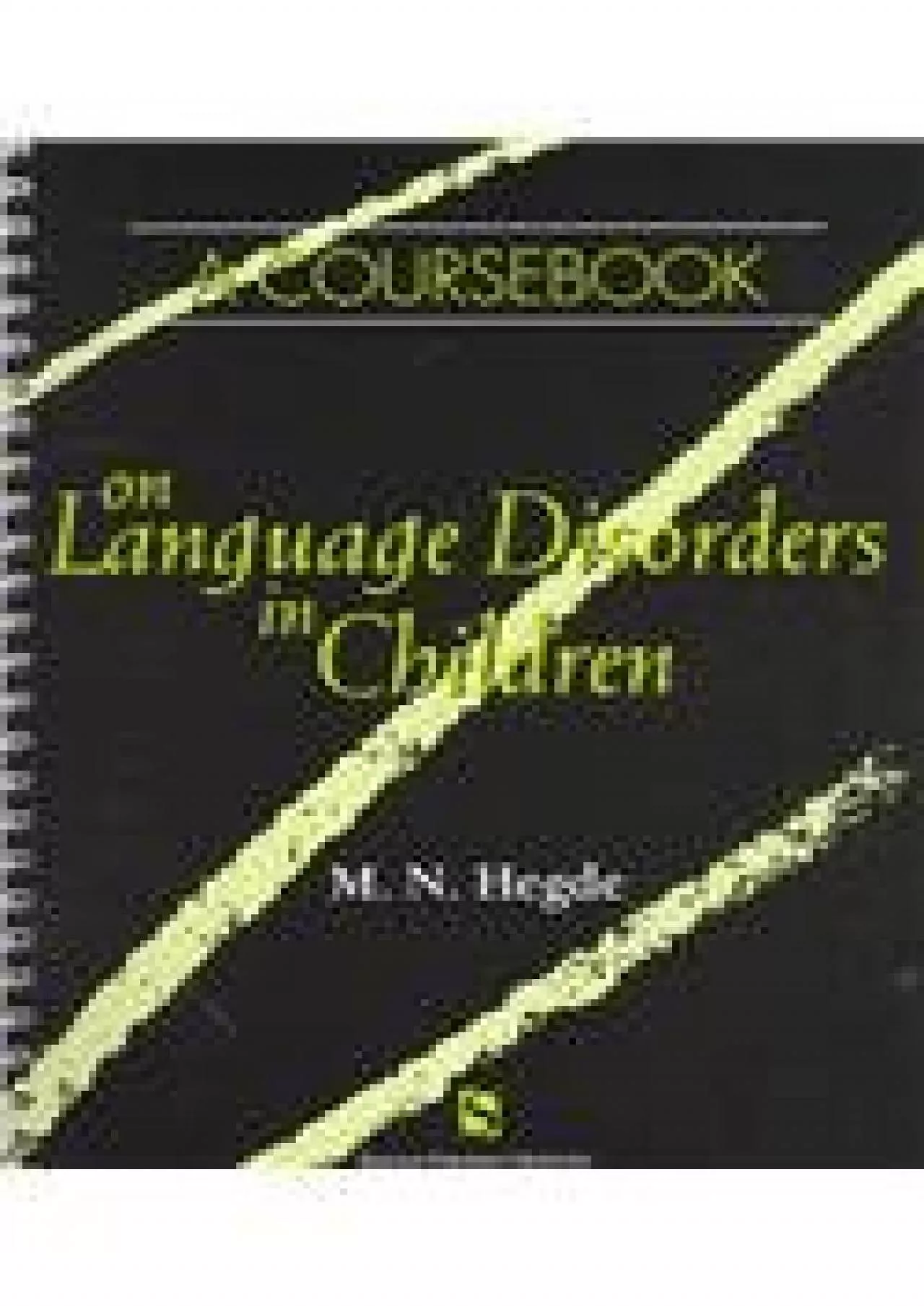 PDF-(BOOK)-A Coursebook On Language Disorders In Children (Singular Textbook Series)