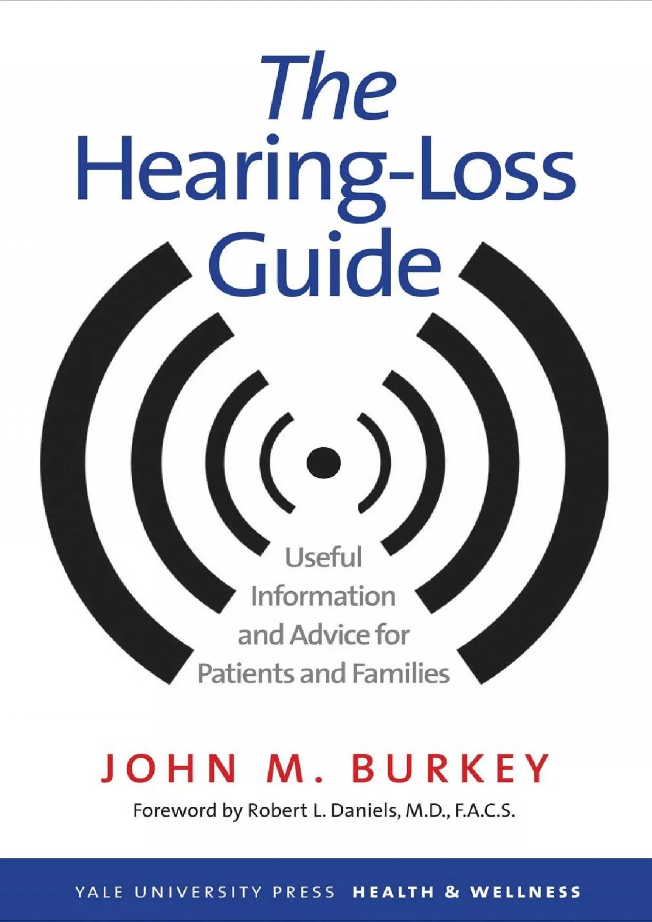 PDF-(BOOK)-The Hearing-Loss Guide: Useful Information and Advice for Patients and Families